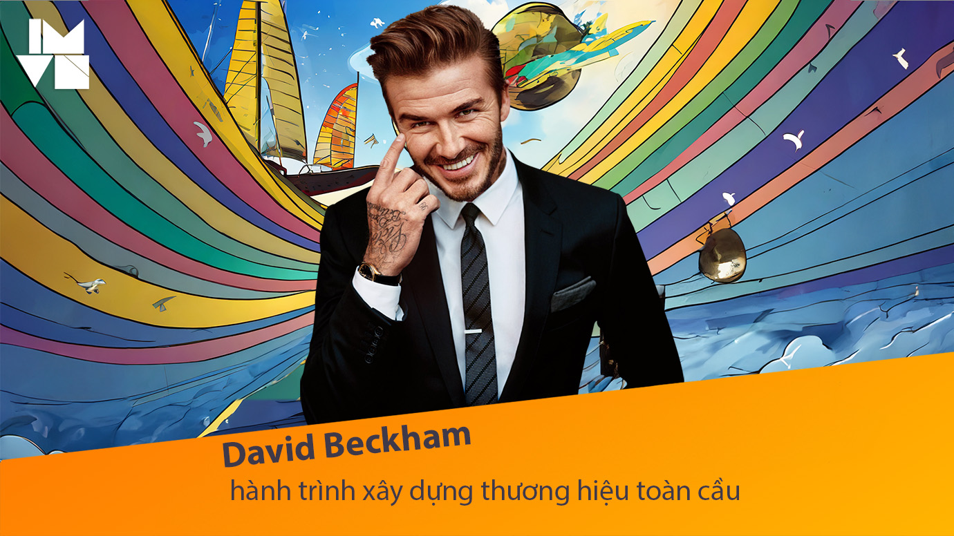 David Beckham – hành trình xây dựng thương hiệu toàn cầu