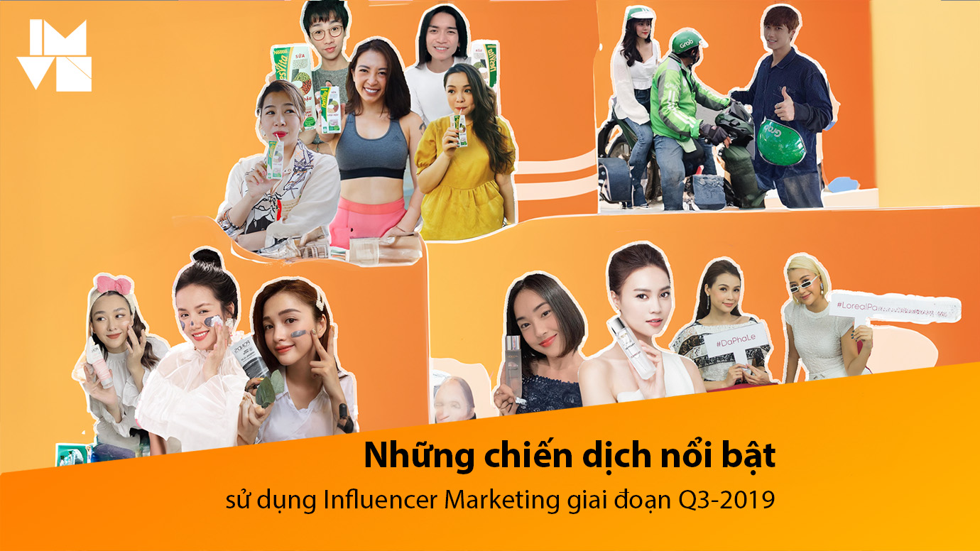 Những chiến dịch nổi bật có sử dụng Influencer Marketing trong thời gian qua