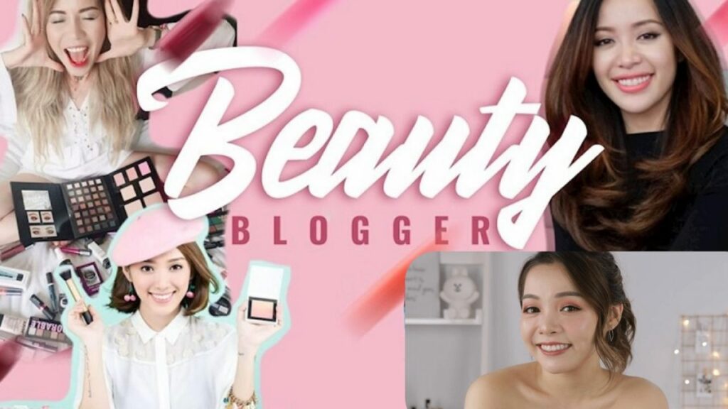 Beauty Blogger – Danh Tiếng Và Quyền Lực-Beauty blogger – Danh tiếng