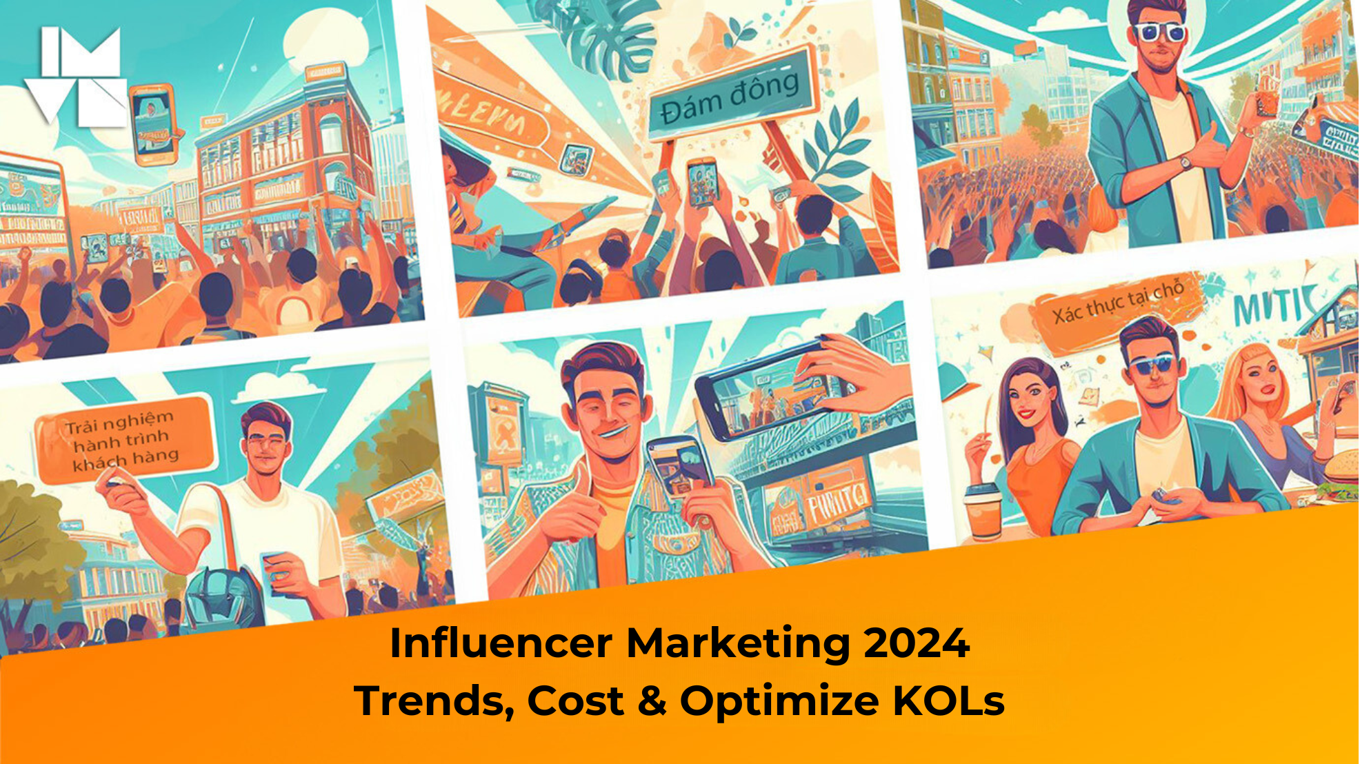 Influencer Marketing 2024: Trends and How to Optimize KOL Costs