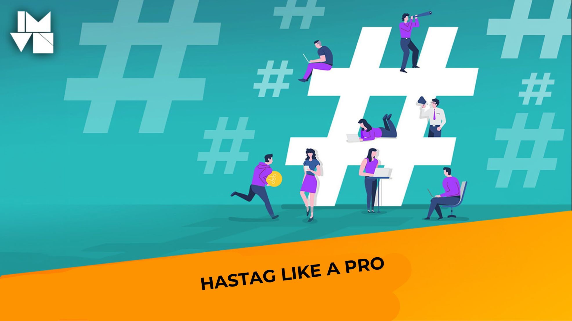 Are You Hashtagging Like a Pro?