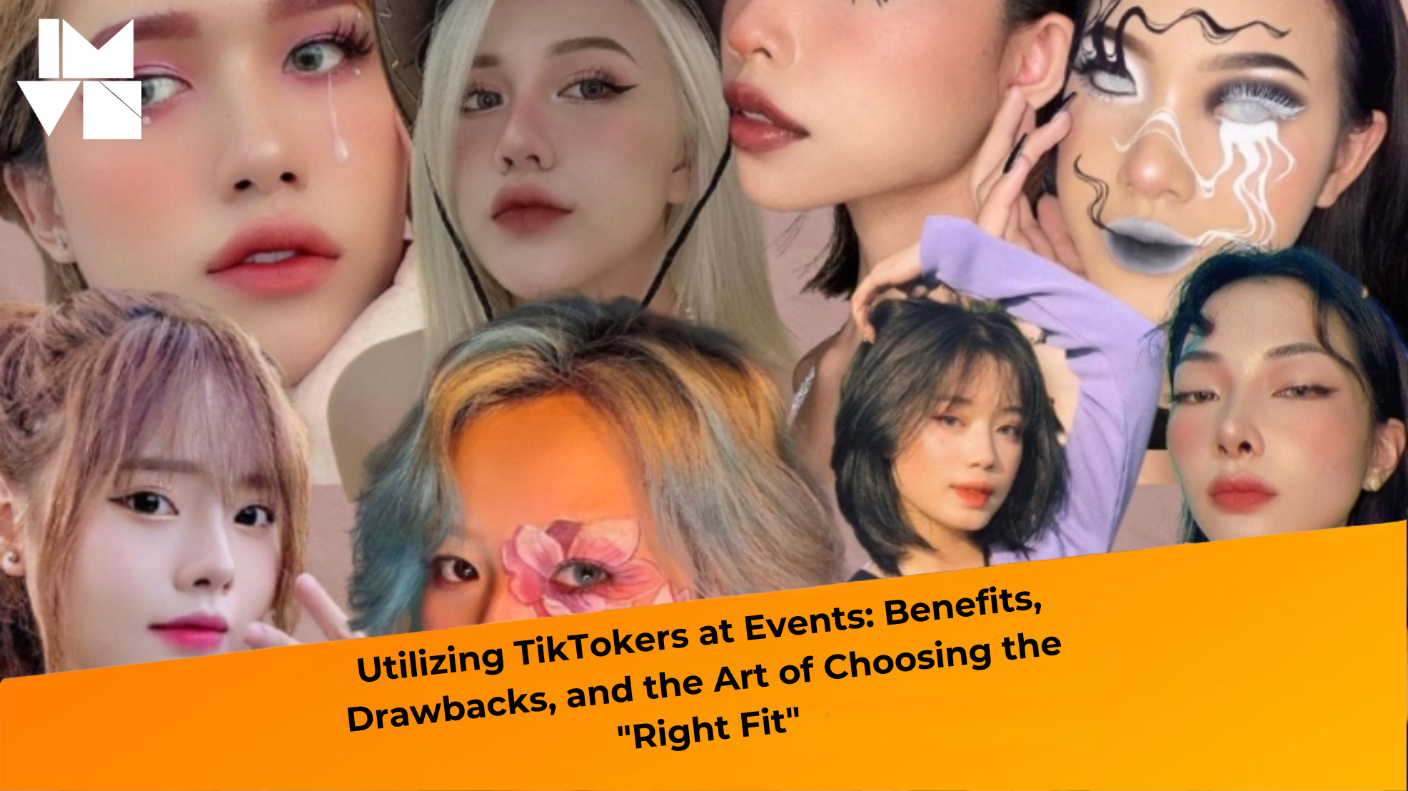 Utilizing TikTokers at Events: Benefits, Drawbacks, and the Art of Choosing the “Right Fit”