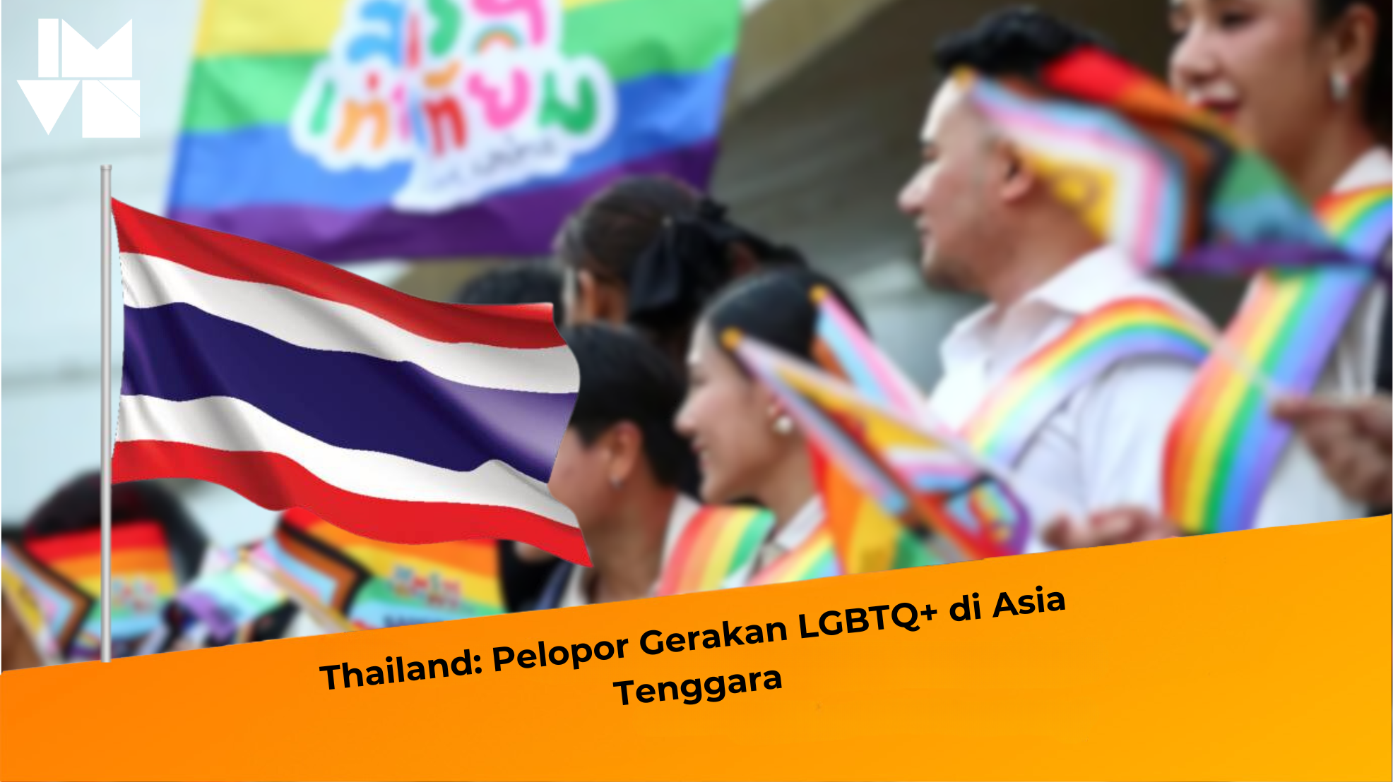 Thailand: Pelopor Gerakan LGBTQ+ di Asia Tenggara