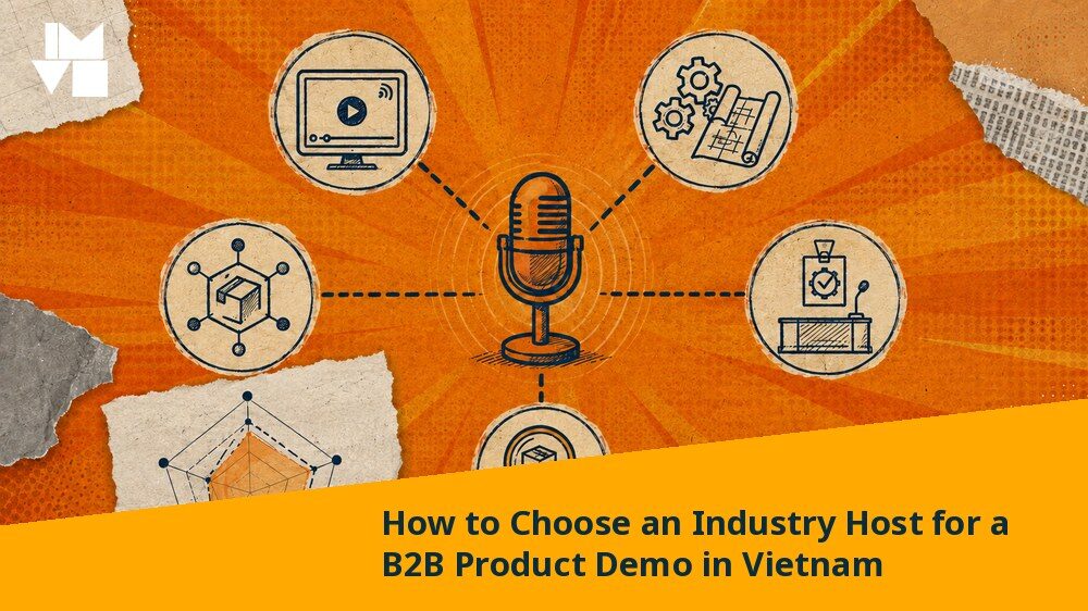 How to Choose an Industry Host for a B2B Product Demo in Vietnam